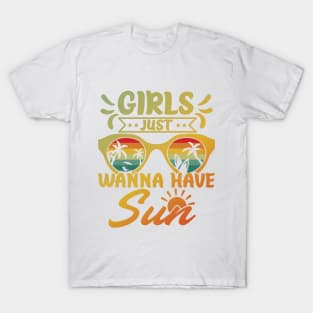 Girls Just Wanna Have Sun T-Shirt